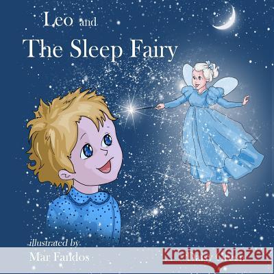 Leo and the Sleep Fairy Daisy Green Mar Fandos 9781503144989