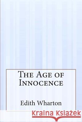 The Age of Innocence Edith Wharton 9781503158764