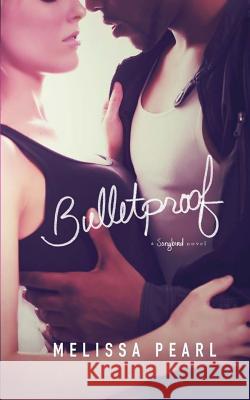 Bulletproof Melissa Pearl Laurie Boris Regina Wamba (Ma 9781503161849