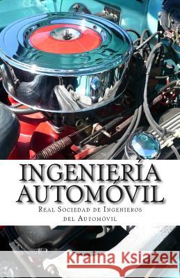 Ingeniería Automóvil: Una guía para la preparación Instituto Americano De Ingenieros De Aut 9781503162570 Createspace