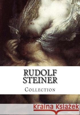 Rudolf Steiner, Collection Rudolf Steiner 9781503169524 Createspace
