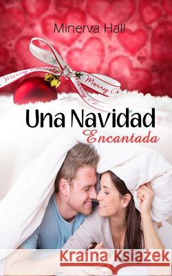 Una Navidad encantada Hall, Minerva 9781503175976 Createspace