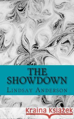 The Showdown Lindsay Anderson 9781503181458 Createspace