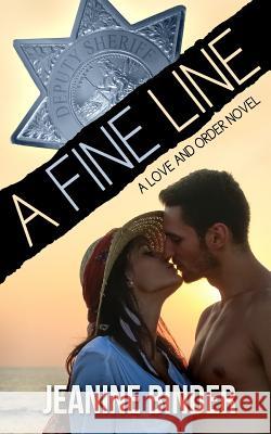 A Fine Line Jeanine Binder 9781503185357 Createspace