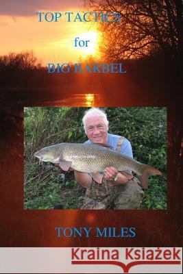 Top Tactics for Big Barbel Tony Miles 9781503188259 Createspace Independent Publishing Platform