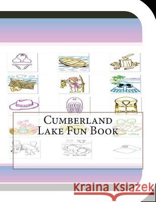 Cumberland Lake Fun Book: A Fun and Educational Book on Cumberland Lake Jobe Leonard 9781503190283 Createspace