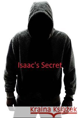 Isaac's Secret Latreace C. Warren 9781503196872 Createspace