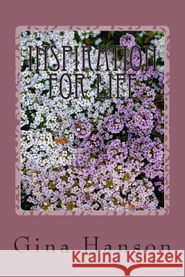Inspiration For Life Hanson, Gina Castles 9781503197008 Createspace