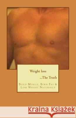 Weight loss ...The Truth Thomas, Bill 9781503197039