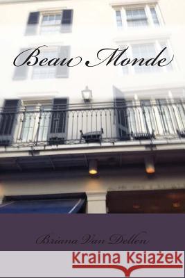 Beau Monde Briana Va 9781503201835 Createspace