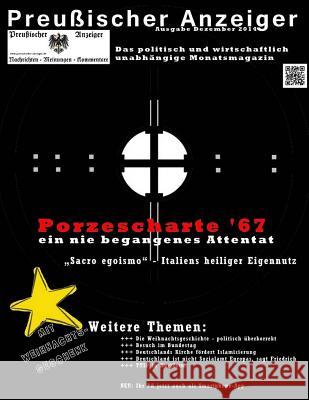 Preussischer Anzeiger: Das wirtschaftlich und politisch unabhängige Monatsmagazin - Ausgabe Dezember 2014 Luley, Wolfgang 9781503203075 Createspace