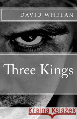 Three Kings David Whelan 9781503205208