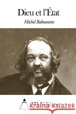 Dieu et l'État Fb Editions 9781503206519 Createspace