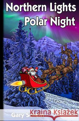 Northern Lights Polar Night Gary Schein 9781503206847