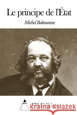 Le principe de l'État Fb Editions 9781503207097 Createspace