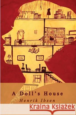A Doll's House Henrik Ibsen 9781503213807