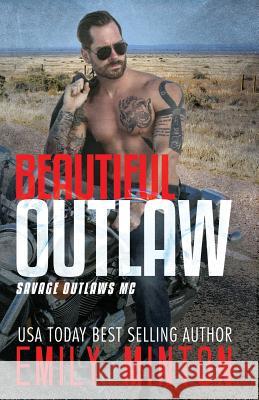 Beautiful Outlaw Emily Minton 9781503215603 Createspace