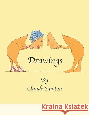 Drawings Claude Samton 9781503215849