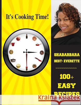 It's Cooking Time! Shabarbara T. Best Shabarbara T. Best 9781503220102 Createspace
