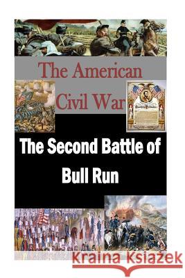 The Second Battle of Bull Run Matthew Forney Steele Walter H. T. Seager 9781503220393 Createspace