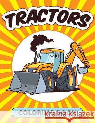 Tractors Coloring Book (Avon Coloring Book) Neil Masters Avon Colorin Tractors Colorin 9781503224810 Createspace