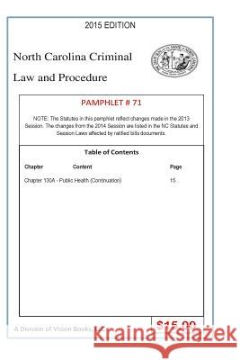 North Carolina Criminal Law and Procedure-Pamphlet 71 Tony River 9781503228641 Createspace Independent Publishing Platform