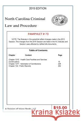 North Carolina Criminal Law and Procedure-Pamphlet 73 Tony River 9781503230743 Createspace Independent Publishing Platform