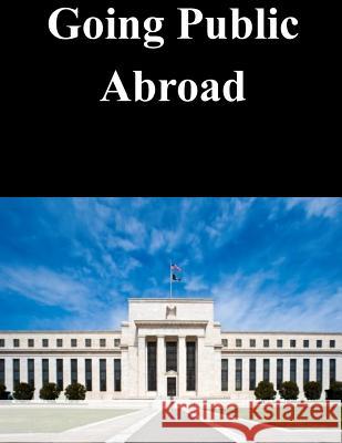 Going Public Abroad Federal Reserve Board 9781503231221