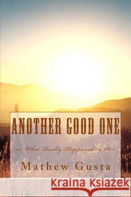 Another Good One Mathew Gusta 9781503235076 Createspace