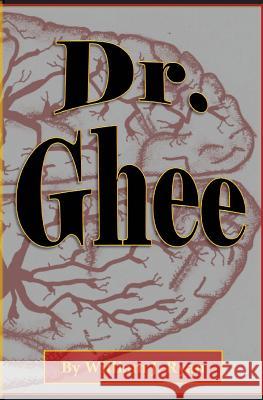 Dr. Ghee William J. Ryan 9781503235267