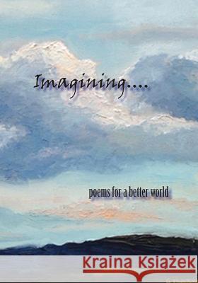 Imagining...: an anthology Hogan, Grace 9781503239340 Createspace