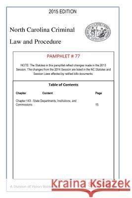 North Carolina Criminal Law and Procedure-Pamphlet 77 Tony River 9781503243668 Createspace Independent Publishing Platform