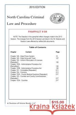 North Carolina Criminal Law and Procedure-Pamphlet 84 Tony River 9781503244443 Createspace Independent Publishing Platform