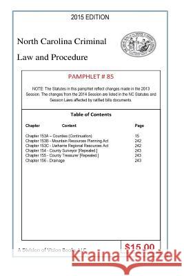 North Carolina Criminal Law and Procedure-Pamphlet 85 Tony River 9781503245372 Createspace Independent Publishing Platform