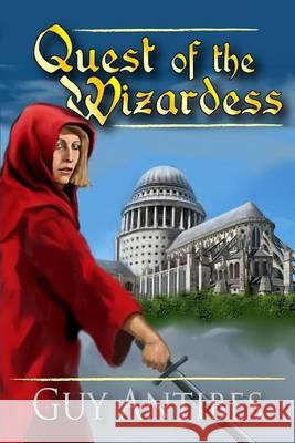 Quest of the Wizardess Guy Antibes 9781503247383 Createspace