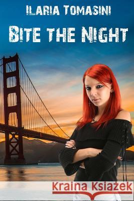 Bite the Night Ilaria Tomasini 9781503248182