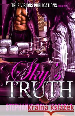 Sky's Truth Stephanie Doll Saffold True Visions Publications 9781503248458