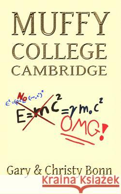 Muffy College Cambridge Gary Bonn Christian Bonn 9781503252882