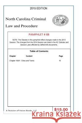 North Carolina Criminal Law and Procedure-Pamphlet 88 Tony River 9781503254657 Createspace Independent Publishing Platform