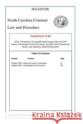 North Carolina Criminal Law and Procedure-Pamphlet 89 Tony River 9781503254732 Createspace Independent Publishing Platform