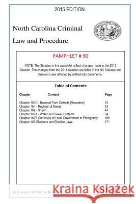 North Carolina Criminal Law and Procedure-Pamphlet 90 Tony River 9781503254787 Createspace Independent Publishing Platform