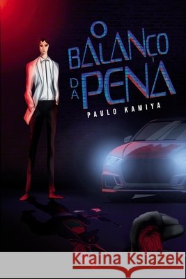 O Balanço da Pena Kamiya, Paulo Yoshiyuki 9781503255203