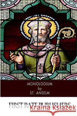 Monologium St Anselm                                James Gardiner Vose 9781503255555