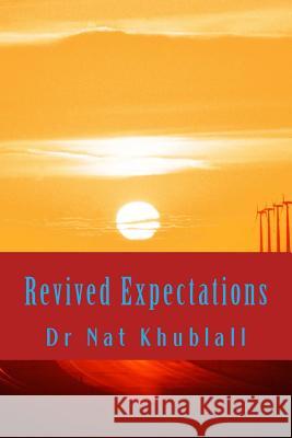 Revived Expectations Nat Khublall 9781503266278 Createspace
