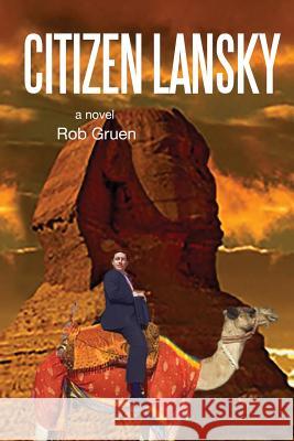 Citizen Lansky Rob Gruen 9781503266476