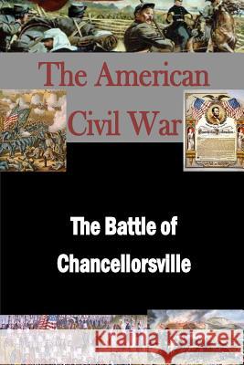 The Battle of Chancellorsville Matthew Forney Steele Walter H. T. Seager 9781503271548