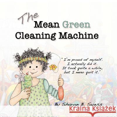 The Mean Green Cleaning Machine Sharon Brookhouse Suess 9781503272026 Createspace