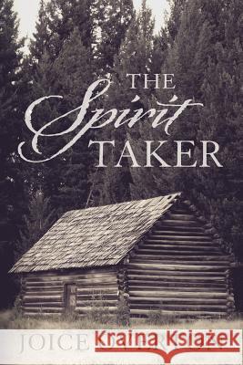 The Spirit Taker Joice Overton 9781503273757