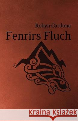 Fenrirs Fluch Robyn Cardona 9781503275317