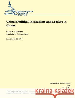 China's Political Institutions and Leaders in Charts Susan V. Lawrence 9781503277168